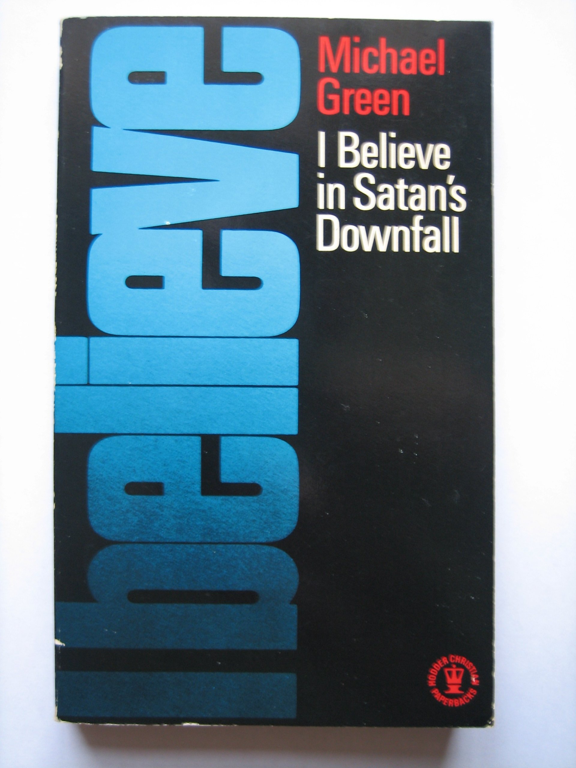 Cover of I Believe in Satans Downfall (Green)